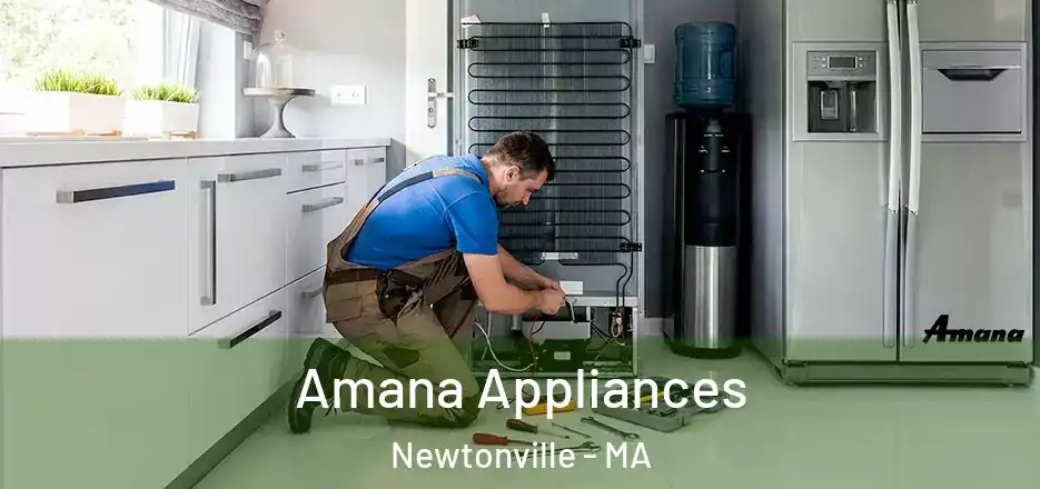  Amana Appliances Newtonville - MA