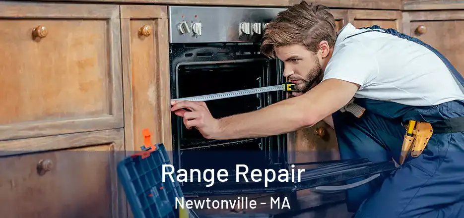 Range Repair Newtonville - MA