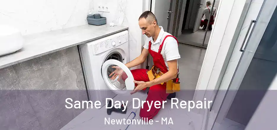 Same Day Dryer Repair Newtonville - MA