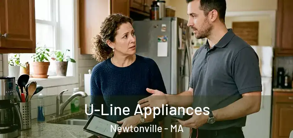  U-Line Appliances Newtonville - MA