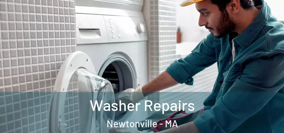 Washer Repairs Newtonville - MA