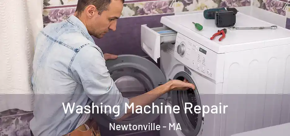 Washing Machine Repair Newtonville - MA