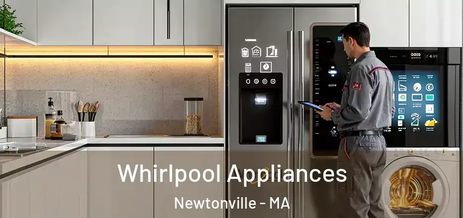  Whirlpool Appliances Newtonville - MA
